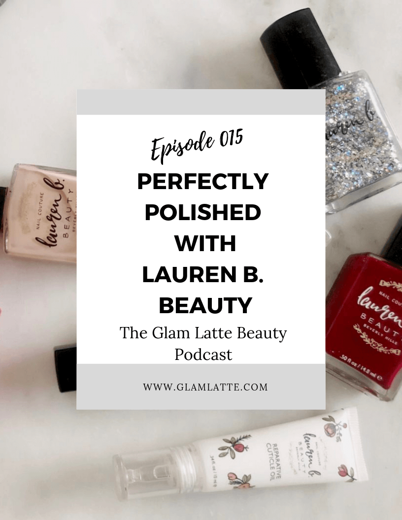 Glam Latte Beauty Podcast