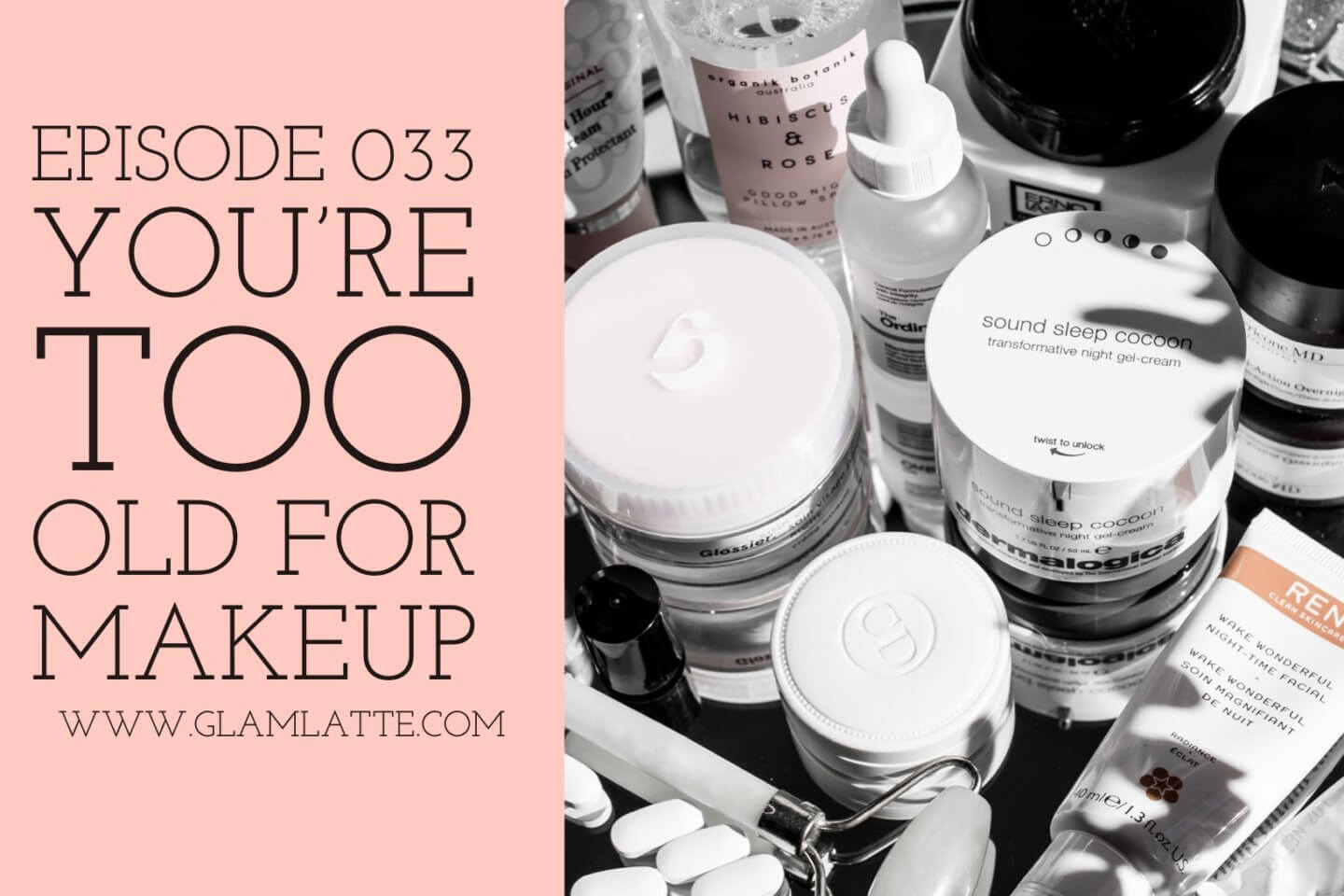 Glam Latte Beauty Podcast