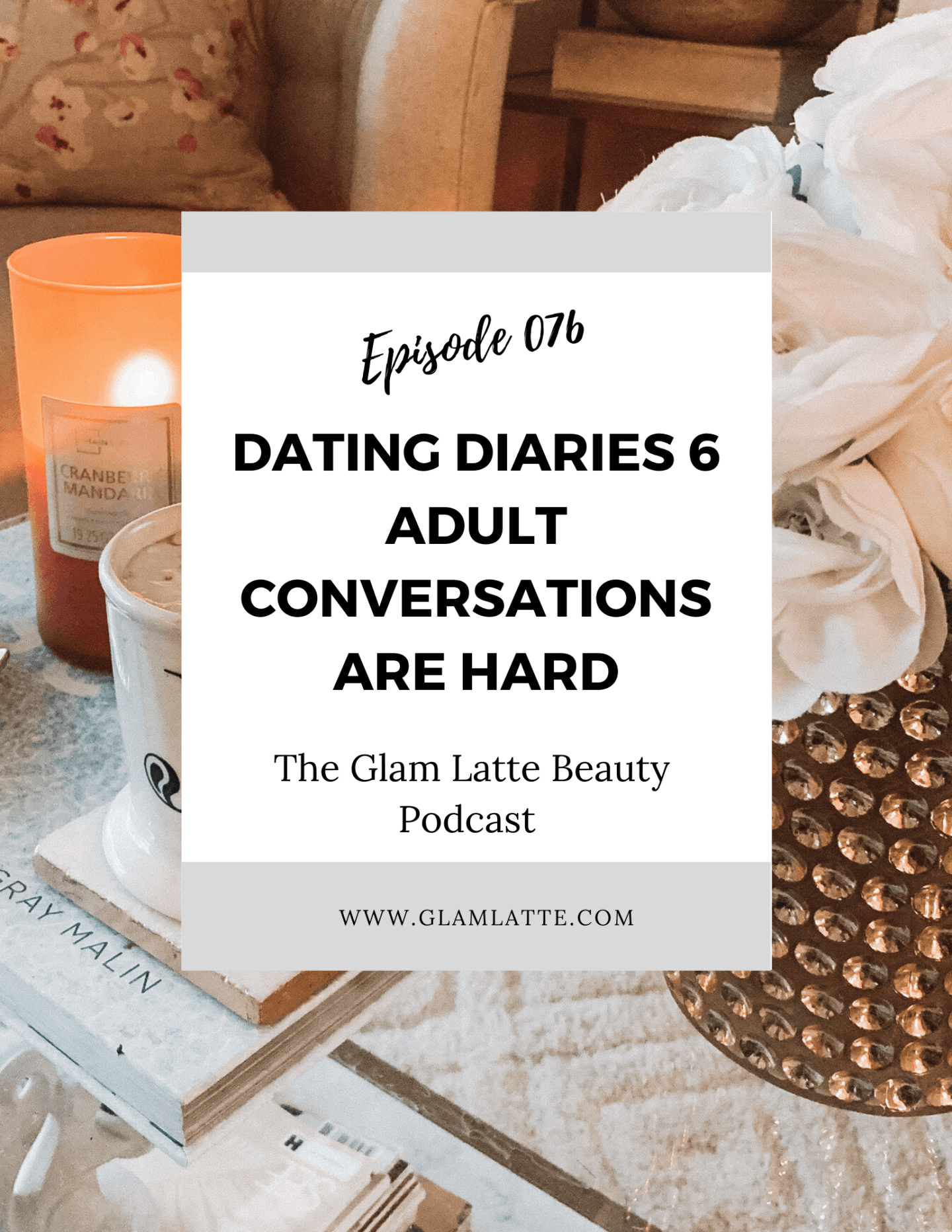 Glam Latte Beauty Podcast