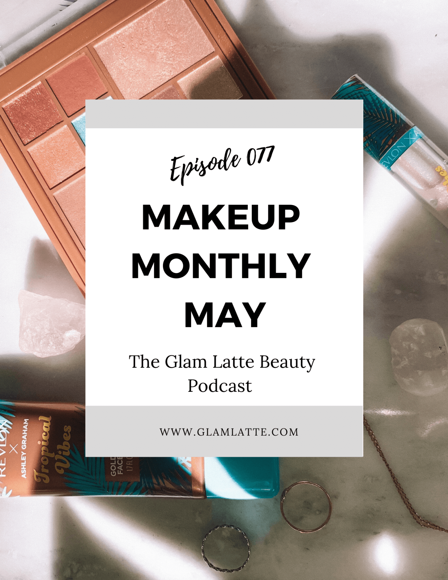 Glam Latte Beauty Podcast